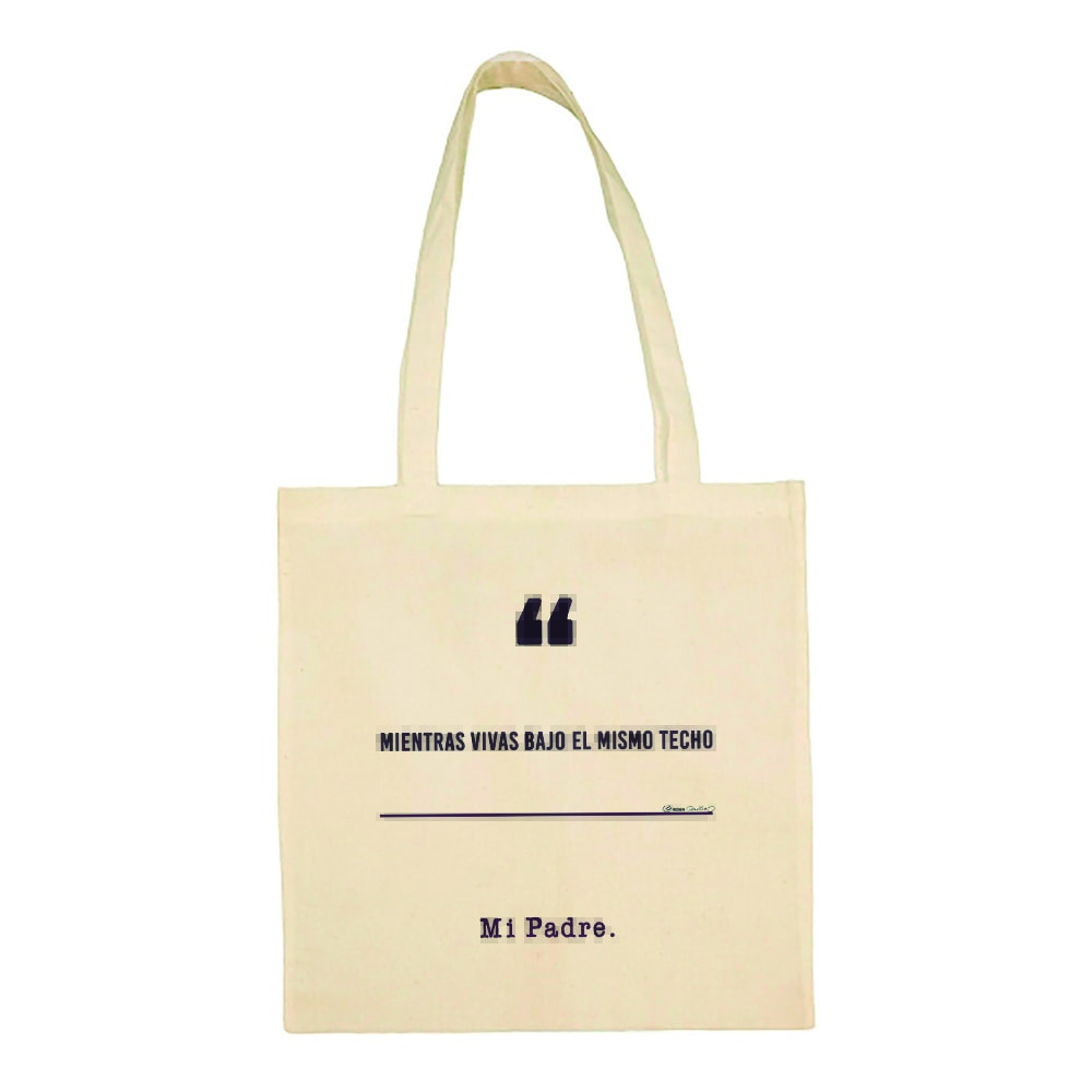 Tote Bag Mientras Vivas Padre
